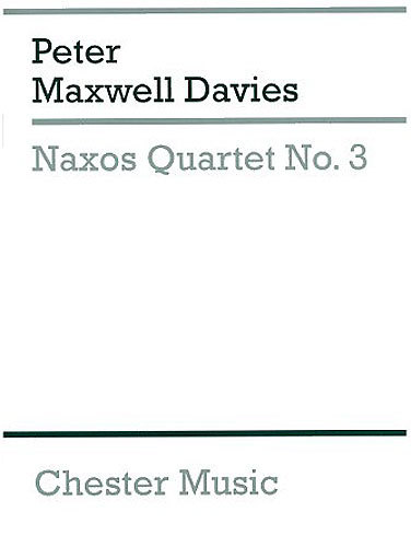 【輸入楽譜】マクスウェル=ディヴィス,Peter:ナクソス弦楽四重奏曲第3番[マクスウェル=ディヴィス,Peter]